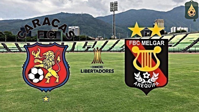 Caracas-VEN x Melgar-PER – A vitória para um passo gigante