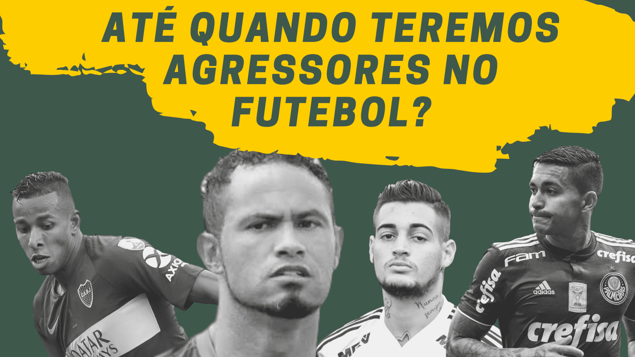 CHEGA! Até quando teremos agressores no futebol?