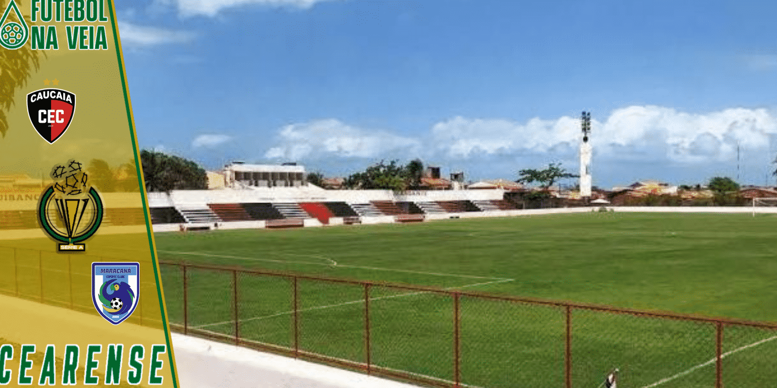 Caucaia x Maracan&atilde; &ndash; Progn&oacute;stico e Palpite &ndash; 27/01