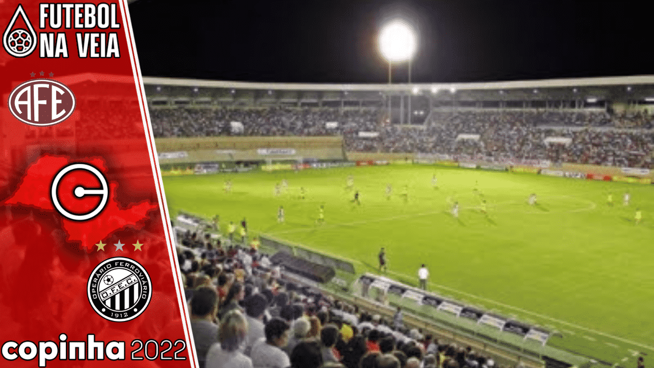Ferroviária-SP x Operário-PR – Prognóstico e Palpites – 06/01 – Copinha 2022