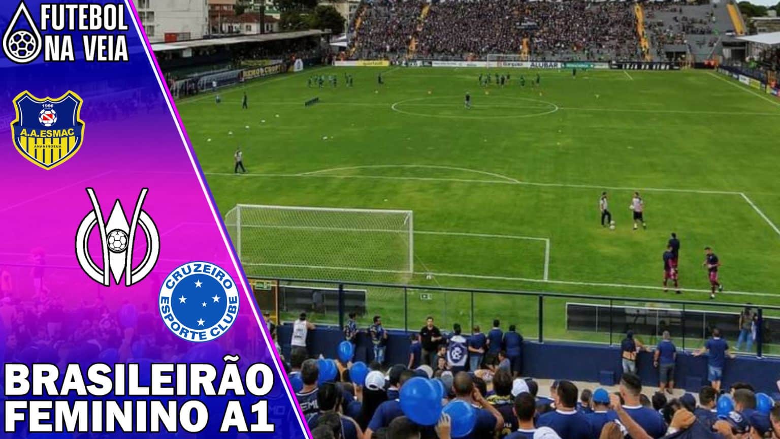 ESMAC x Cruzeiro – 19/06 – Brasileirão Feminino A1 2022