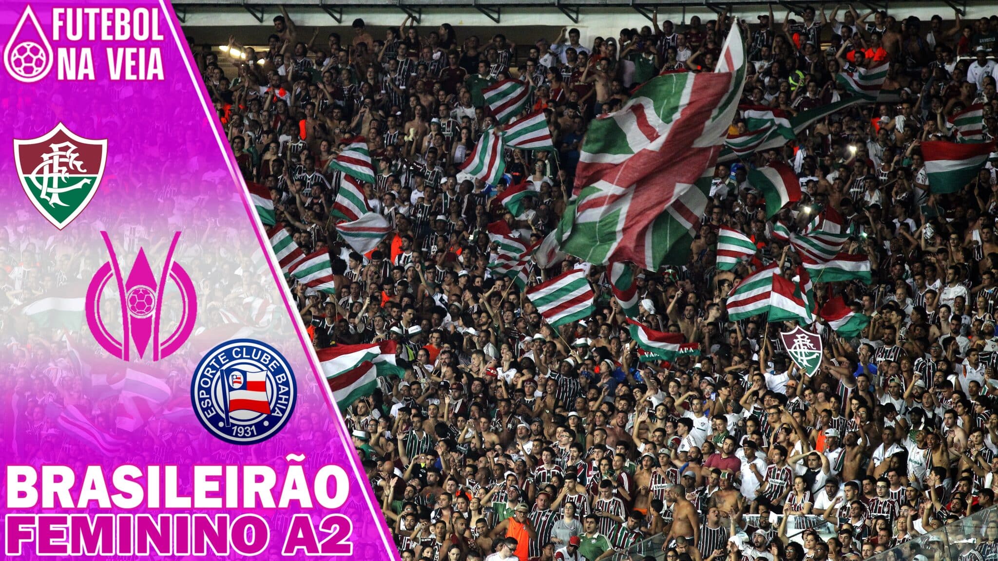 Palpites Fluminense x Bahia &ndash; 11/06 &ndash; Brasileir&atilde;o Feminino A2 2022
