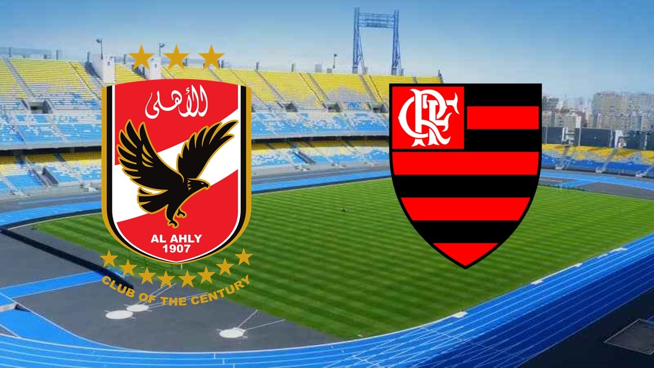 Al-Ahly x Flamengo Ao Vivo E Online: Onde Assistir, Horário E Escalação No Mundial de clubes