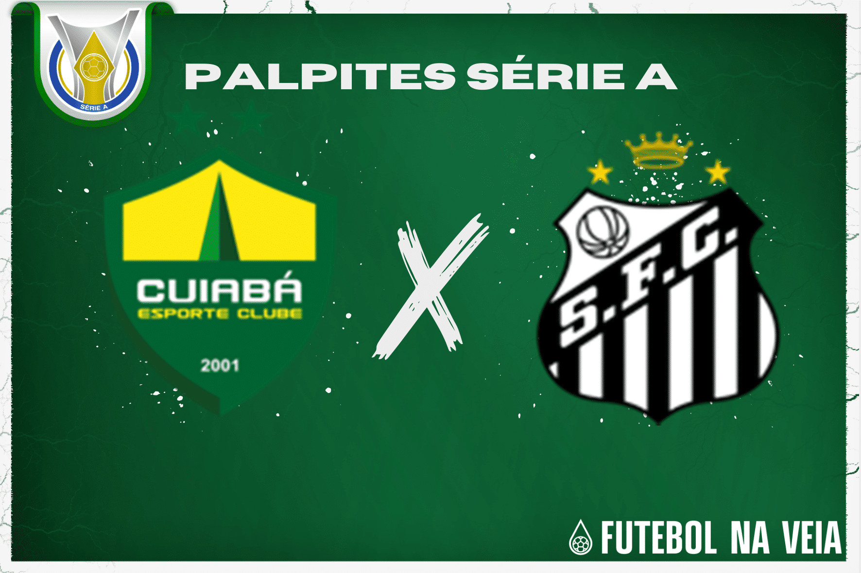 Palpite Cuiabá x Santos – 02/07 – Brasileirão Série A 2023