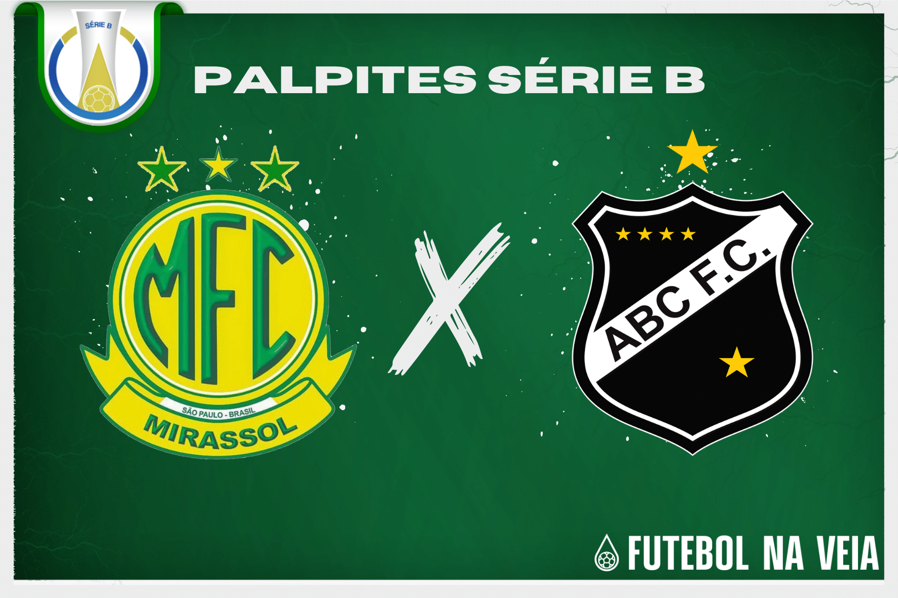 Palpite Mirassol x ABC – 25/06 – Brasileirão Série B 2023