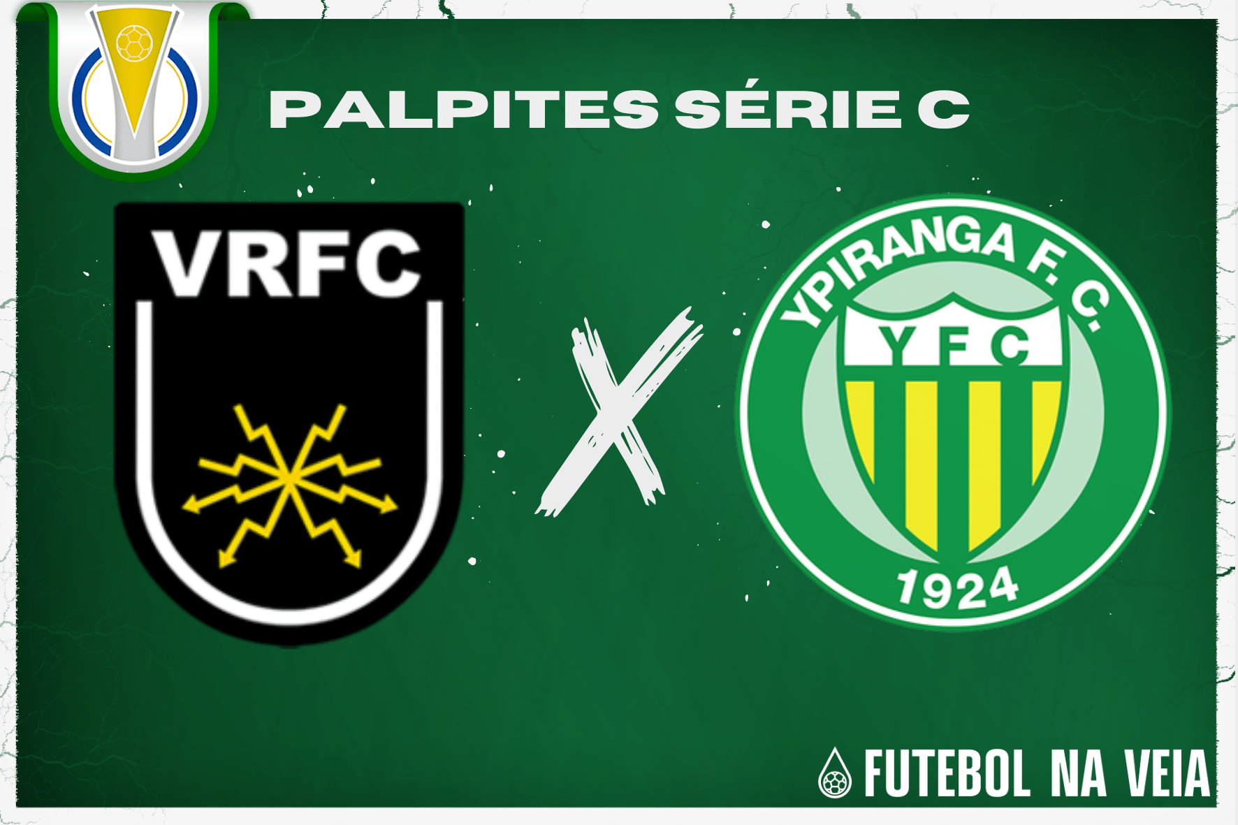 Palpite Volta Redonda x Ypiranga – 25/06 – Brasileirão Série C 2023