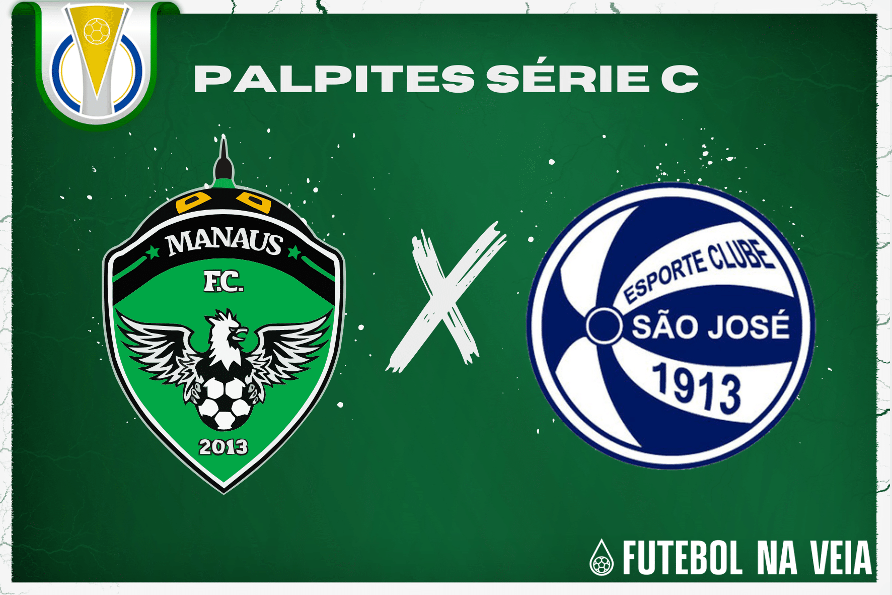 Palpite Manaus x São José – 18/06 – Brasileirão Série C 2023