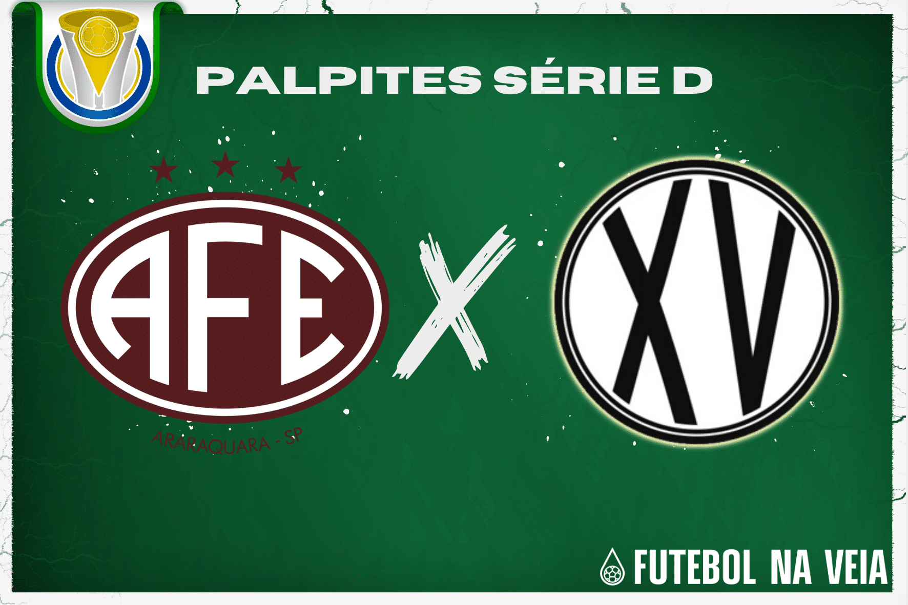Palpite Ferroviária x XV de Piracicaba – 01/07 – Brasileirão Série D 2023