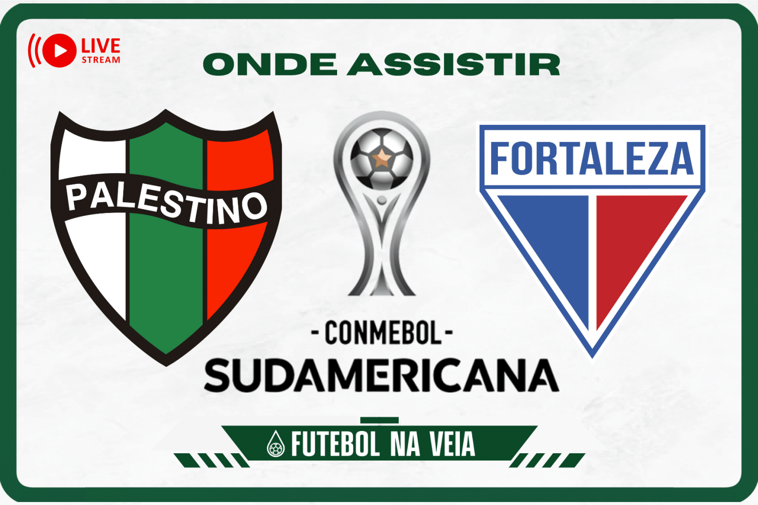 Palestino x Fortaleza ao vivo e online: onde assistir, horário e escalação na Sul-Americana 2023