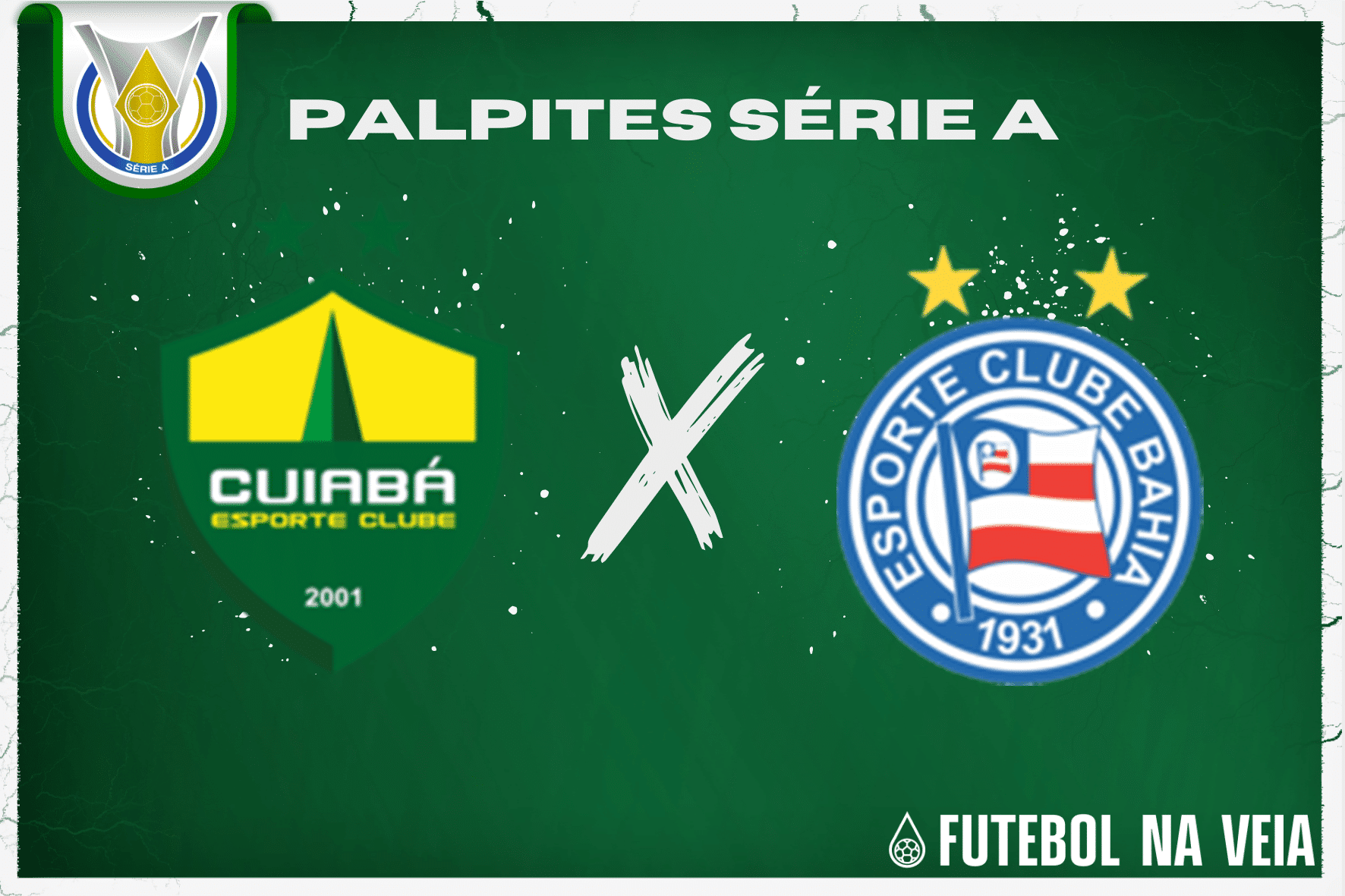Palpite Cuiabá x Bahia – 08/07 – Brasileirão Série A 2023