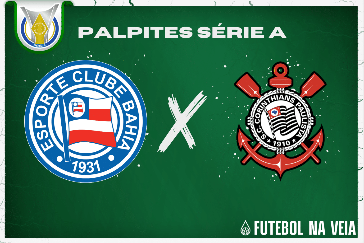 Palpite: Bahia x Corinthians – Brasileirão Série A – 22/07/2023