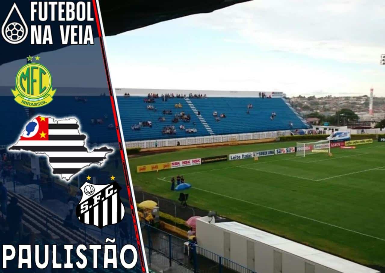 Mirassol x Santos Prognóstico e Palpite 17/02 Campeonato Paulista