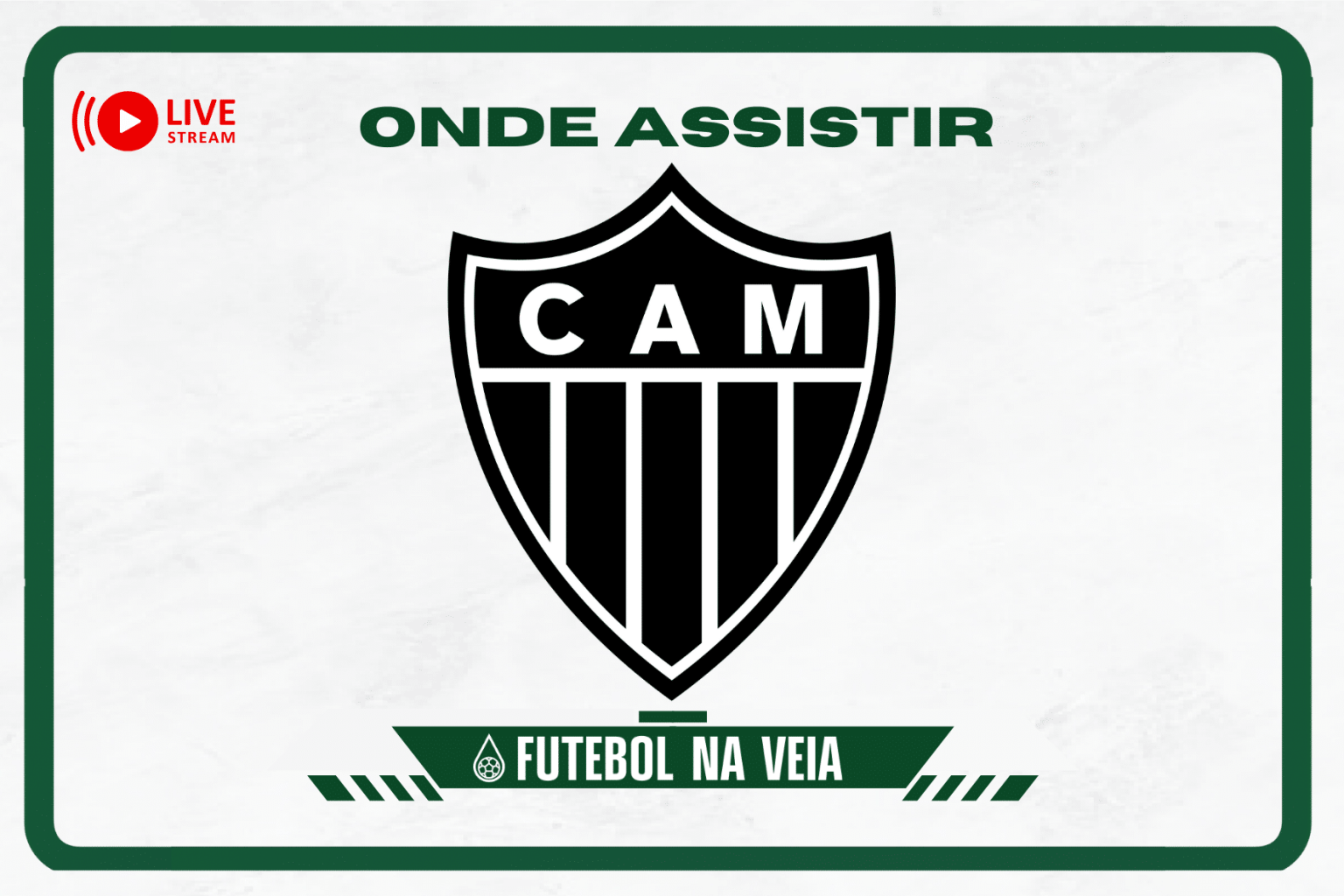 Onde Assistir Jogo do Galo Hoje Ao Vivo Futebol na Veia