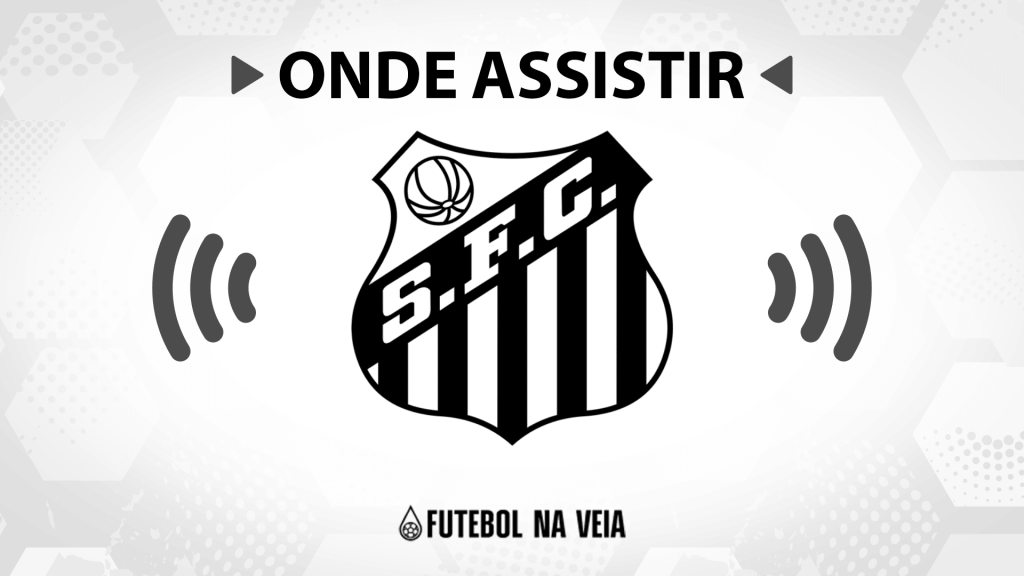 Onde Assistir Jogo do Santos Hoje Ao Vivo Futebol na Veia