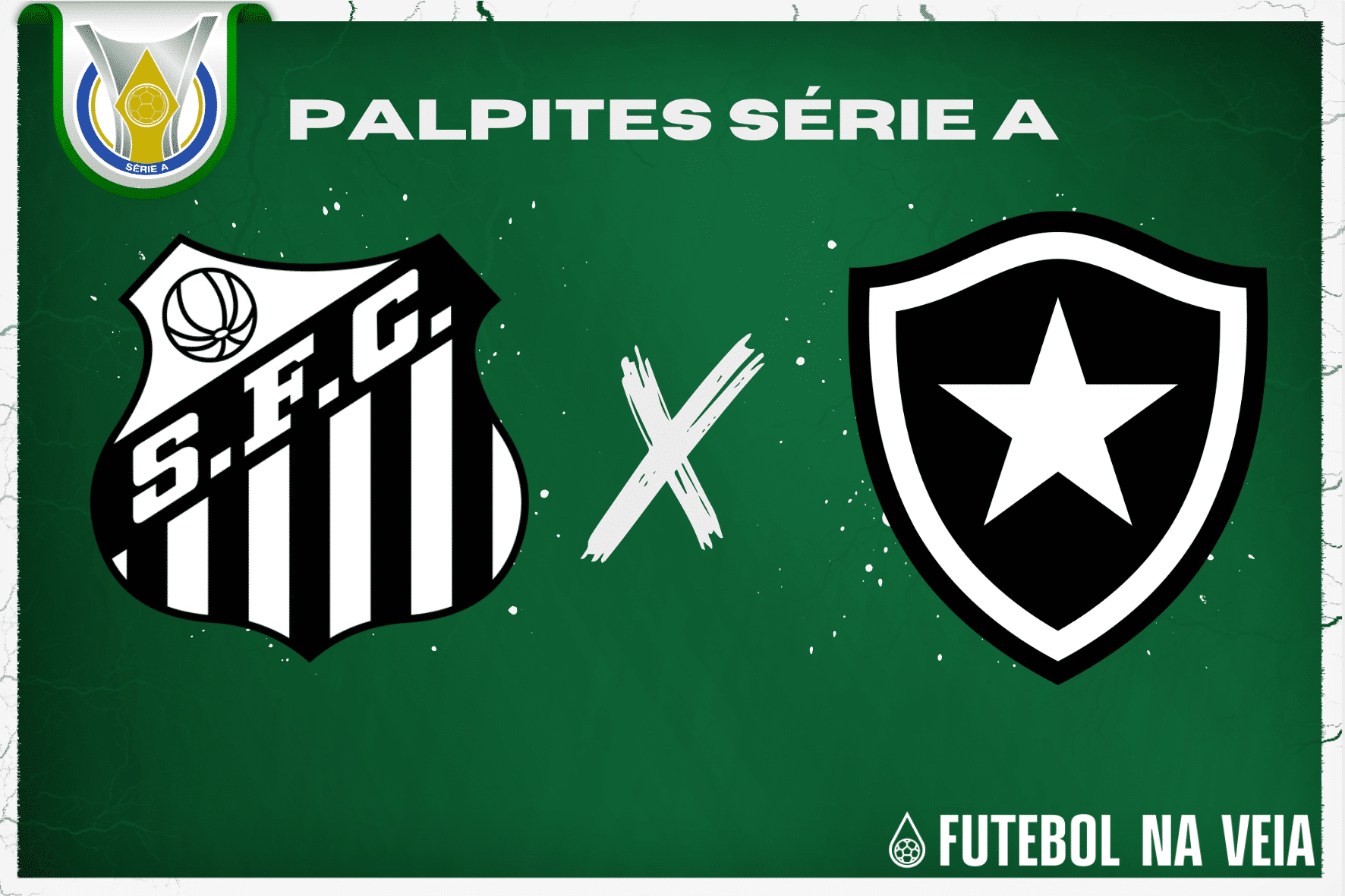 Palpite Santos x Botafogo – Brasileirão Série A - 23/07/2023