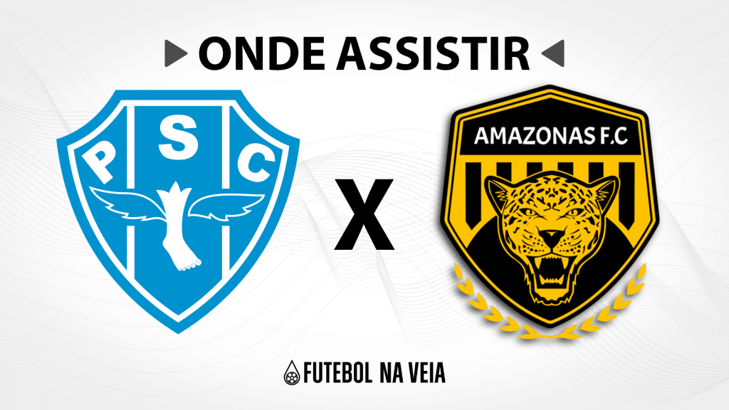 Paysandu x Amazonas Onde assistir ao vivo, horário do jogo e escalações